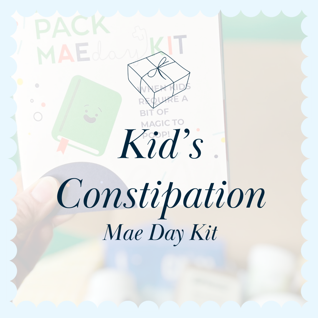 Hey Hey Mae Day Kit - Kid's Constipation