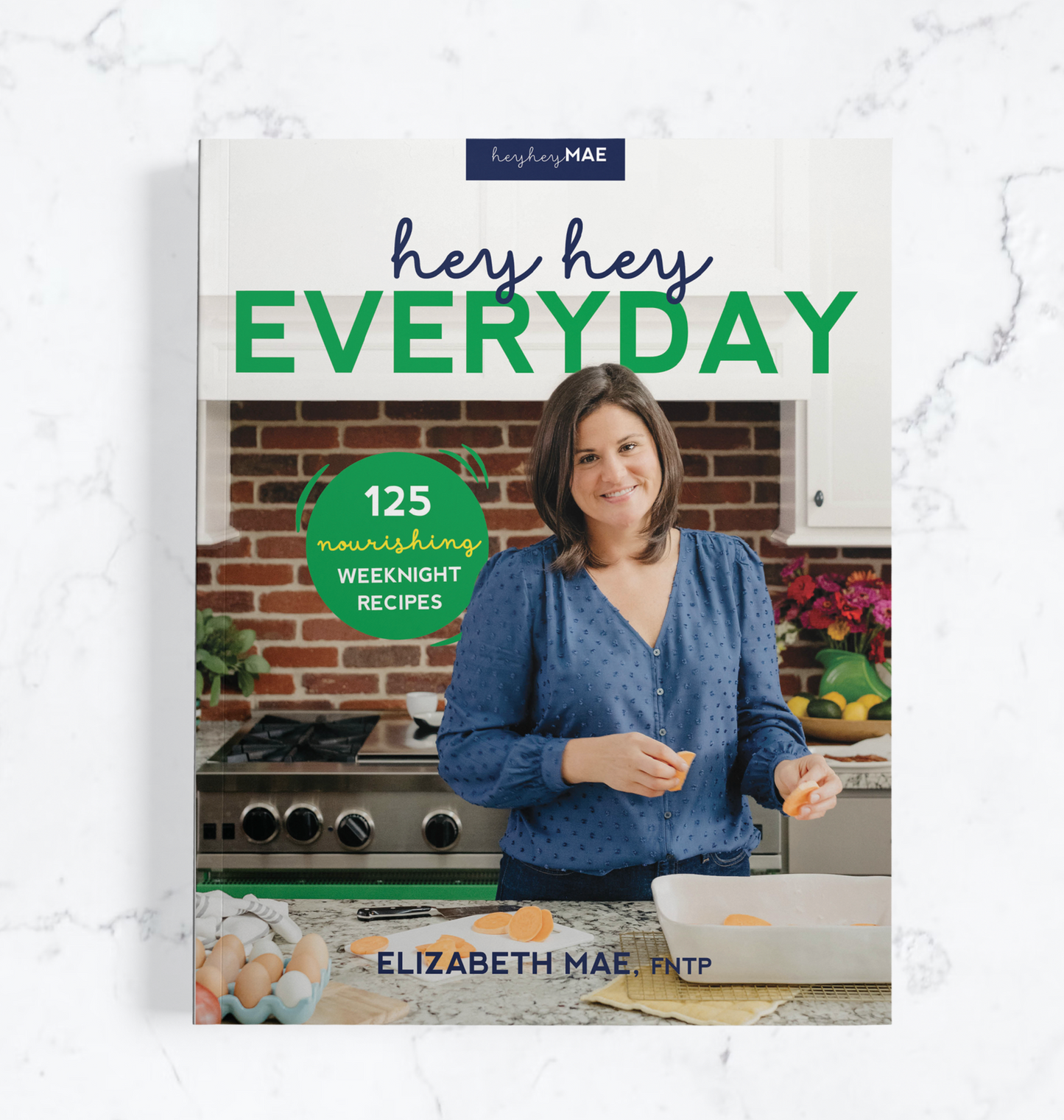 Hey Hey Everyday Cookbook