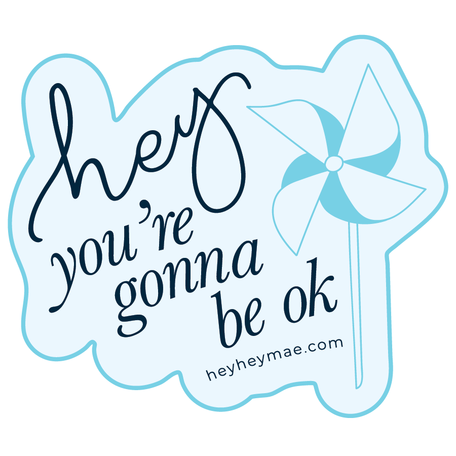 HHM Hey You're Gonna Be Ok Sticker (Blue)