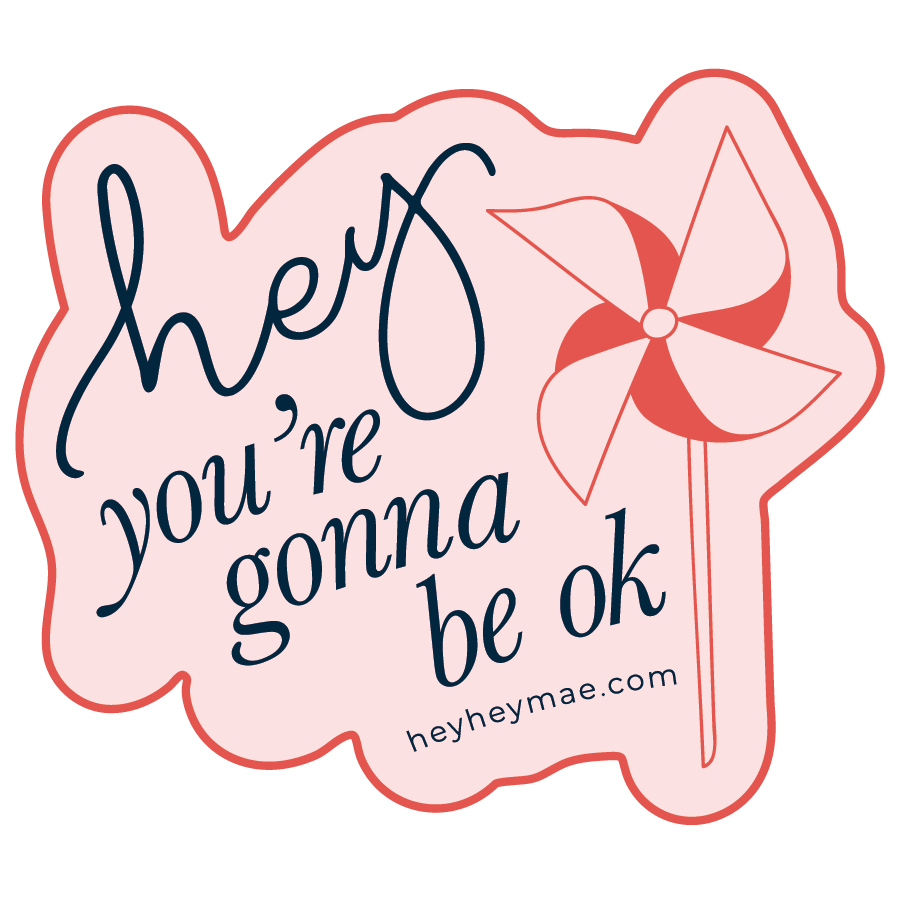 HHM Hey You're Gonna Be Ok Sticker (Strawberry)